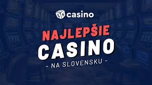 Online kasíno Slovensko Zábava a výhry na dosah ruky